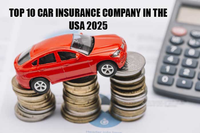 TOP 10 VEHICLE insurance company usa guide 2025