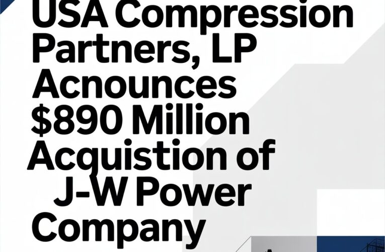 USA Compression Partners, LP Announces $890 Million Acquisition of J-W Power Company