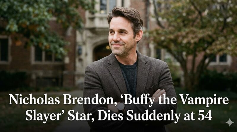 Nicholas Brendon Cause of Death